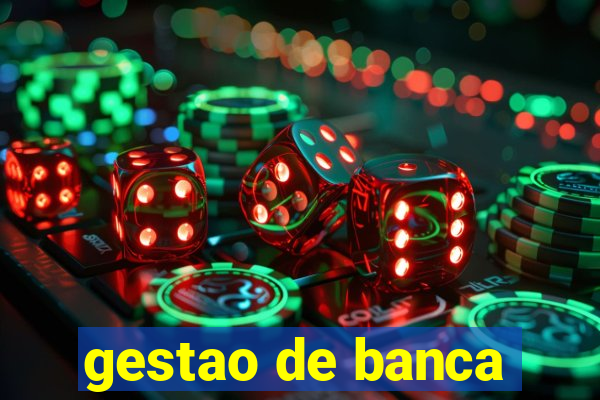 gestao de banca