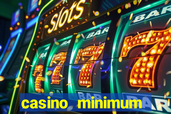 casino minimum deposit $1