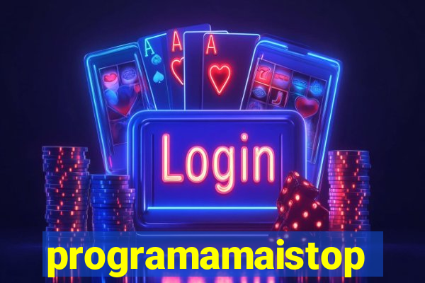 programamaistop