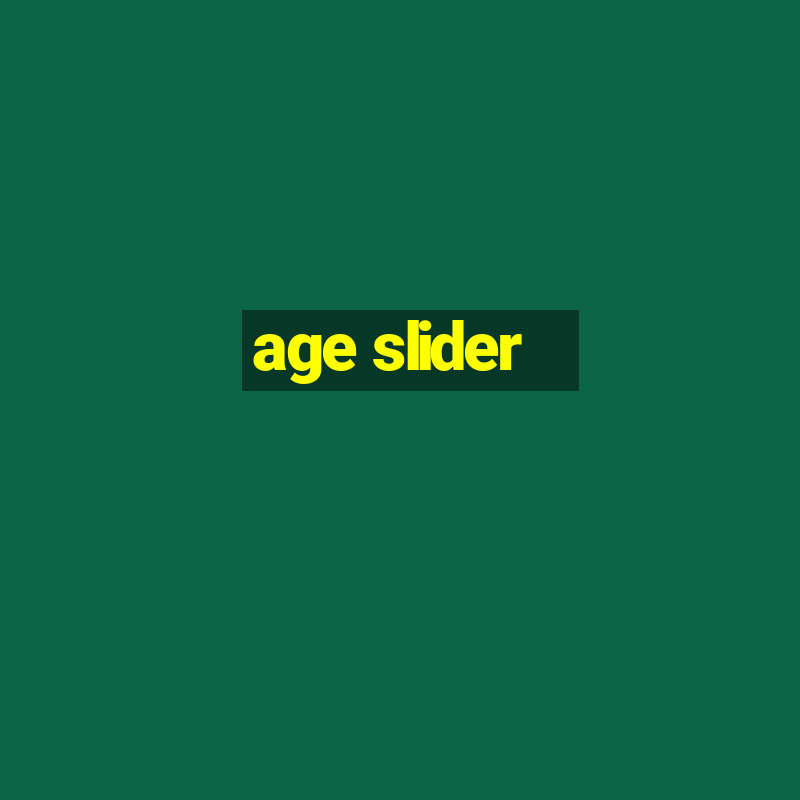 age slider