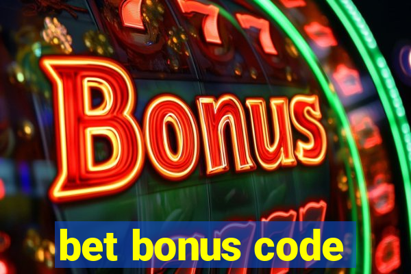 bet bonus code