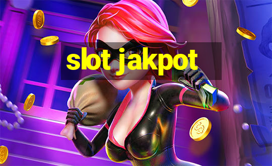 slot jakpot