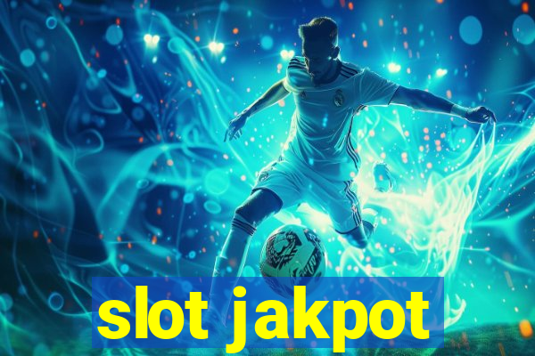 slot jakpot