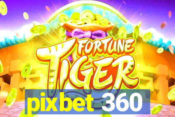 pixbet 360