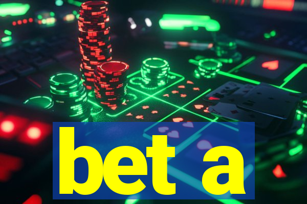 bet a