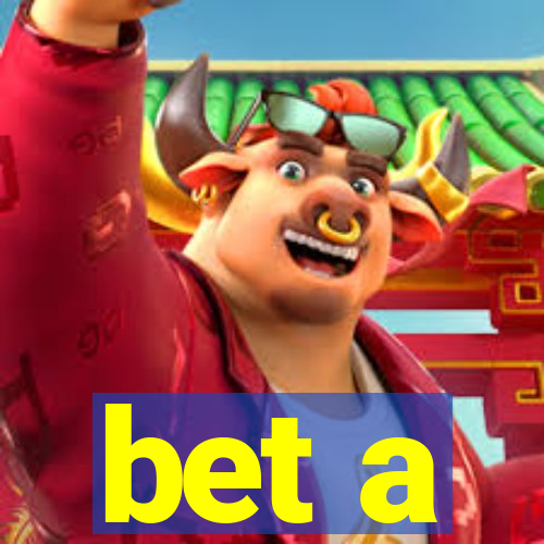 bet a