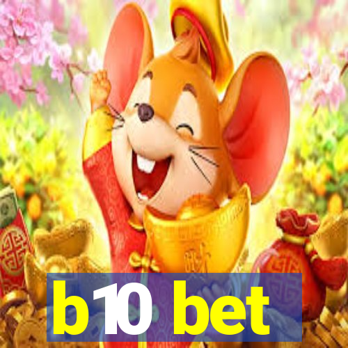 b10 bet