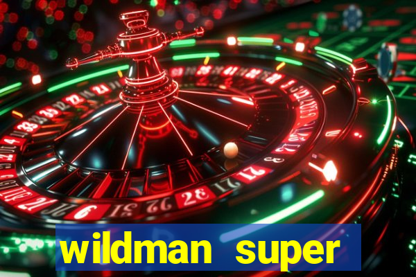 wildman super bonanza slot free play