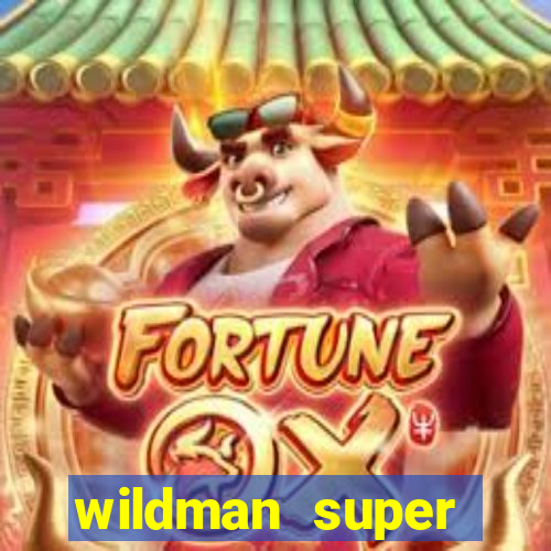 wildman super bonanza slot free play