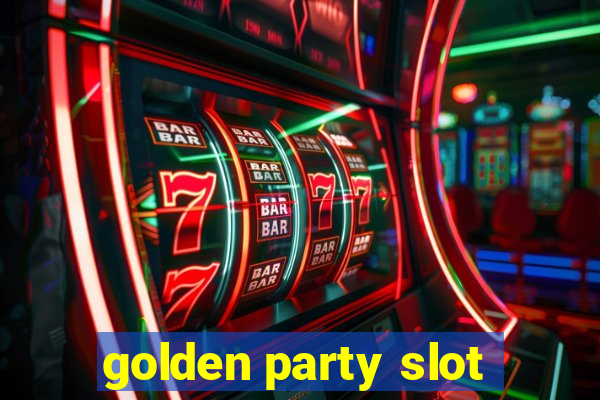 golden party slot