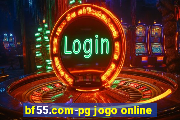 bf55.com-pg jogo online