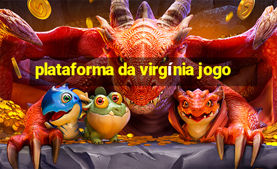 plataforma da virgínia jogo