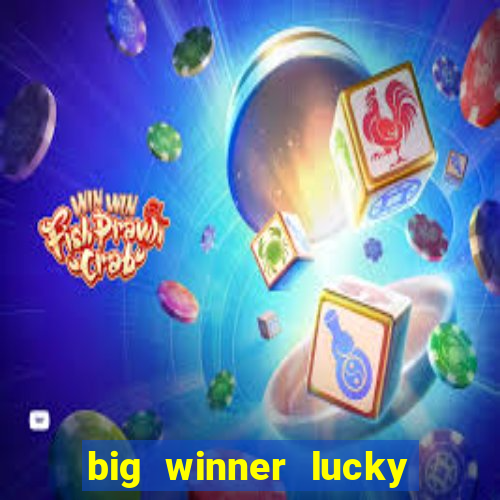 big winner lucky game online