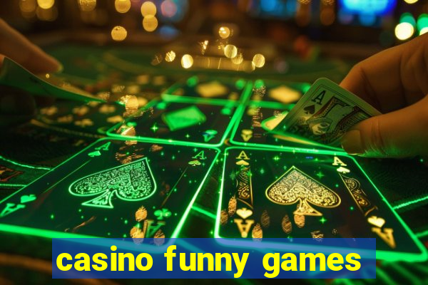 casino funny games