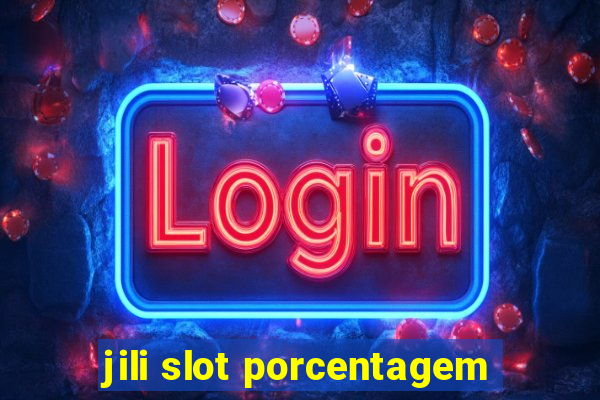 jili slot porcentagem