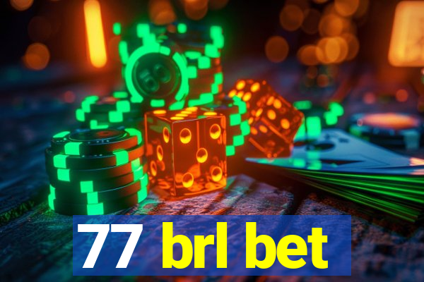 77 brl bet