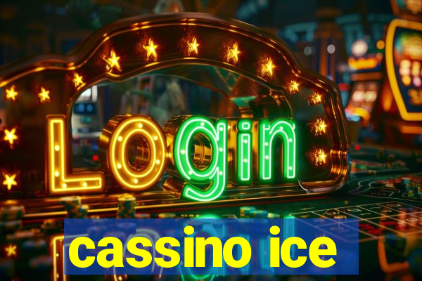 cassino ice