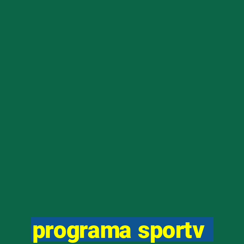 programa sportv