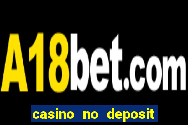 casino no deposit bonus codes