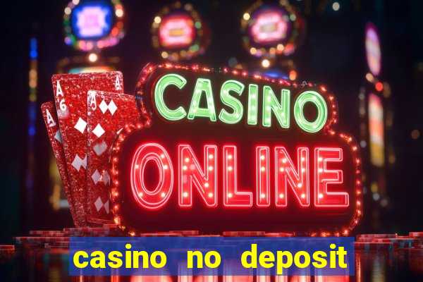 casino no deposit bonus codes