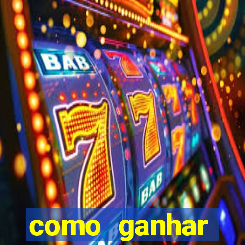 como ganhar dinheiro no slot