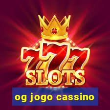 og jogo cassino