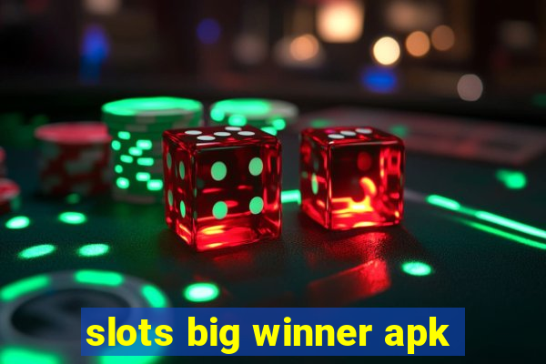 slots big winner apk