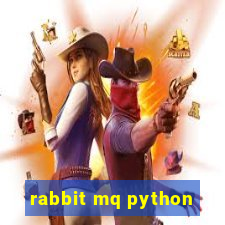 rabbit mq python