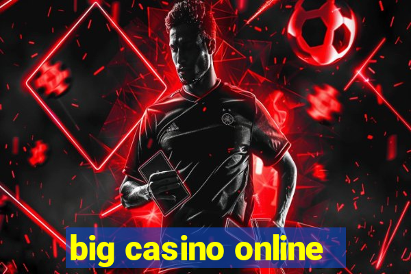 big casino online