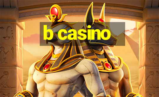 b casino