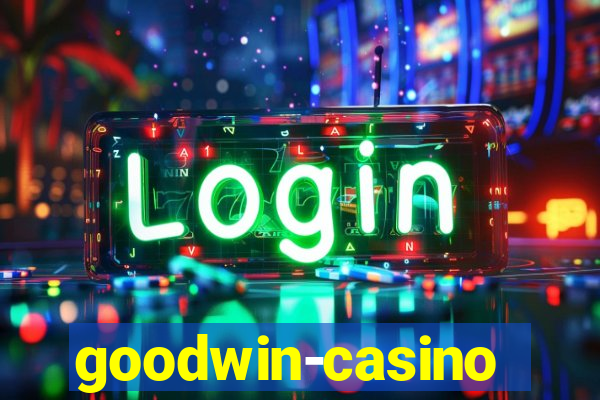 goodwin-casino