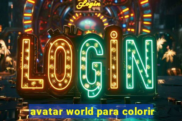 avatar world para colorir