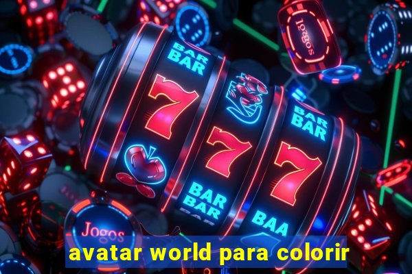 avatar world para colorir