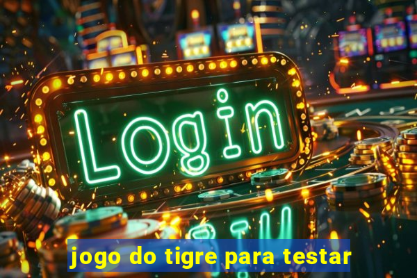 jogo do tigre para testar