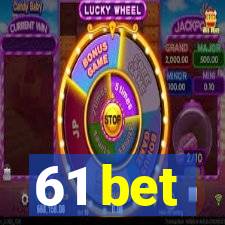 61 bet