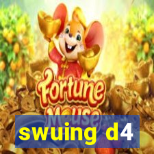 swuing d4