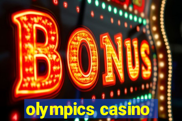 olympics casino