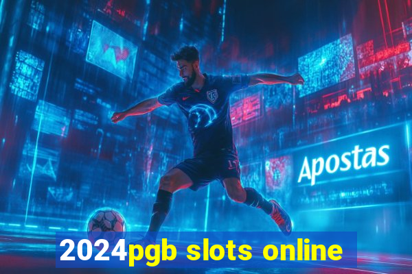 2024pgb slots online