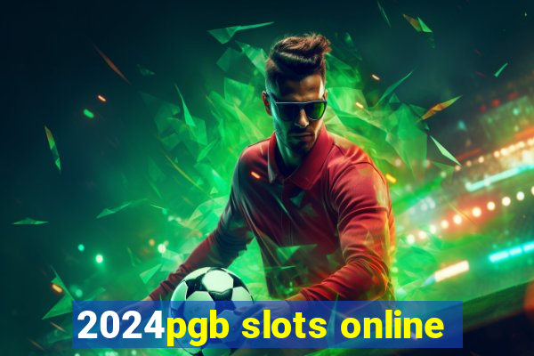 2024pgb slots online