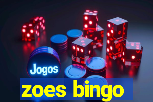 zoes bingo