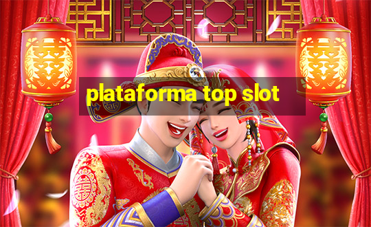 plataforma top slot