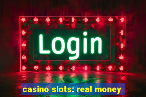 casino slots: real money