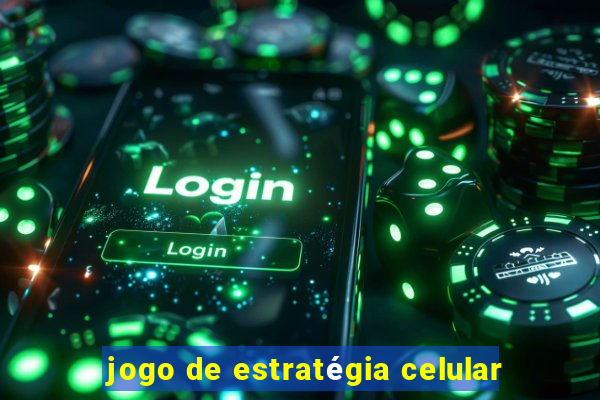 jogo de estratégia celular