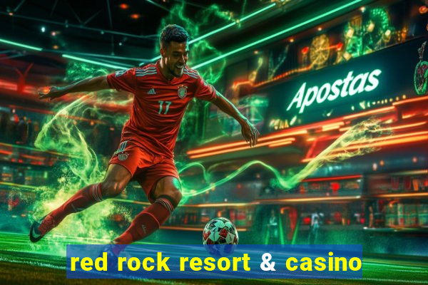 red rock resort & casino