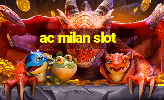 ac milan slot