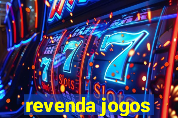 revenda jogos