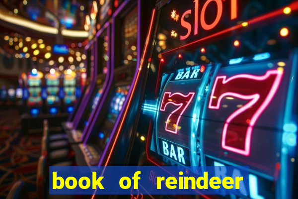 book of reindeer slot free play