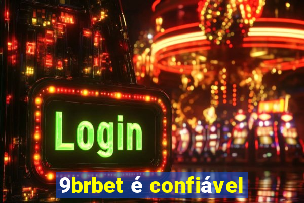 9brbet é confiável