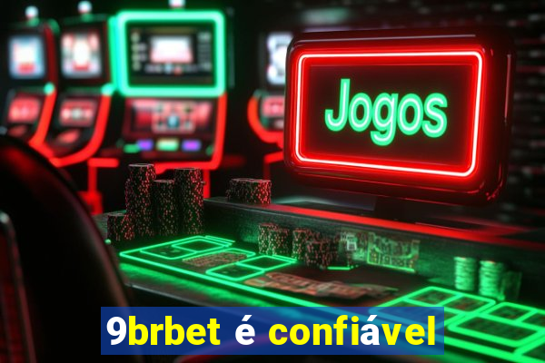 9brbet é confiável