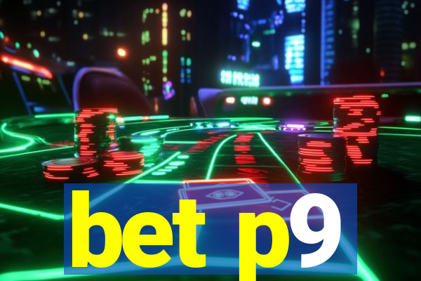 bet p9